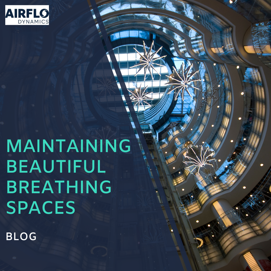 Maintaining Beautiful Breathing Spaces Airflo Dynamics   MAINTAINING BEAUTIFUL BREATHING SPACES 